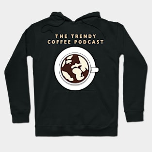 The Trendy Coffee Podcast Logo Hoodie